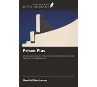 Prison Plus: Una propuesta para mejorar las condiciones de vida en la prisión de Rajaeeshahr