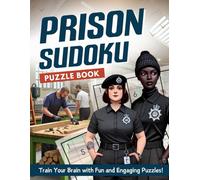 Prison Sudoku Puzzle Book: Behind Bars: Stay Sharp While Doing Time