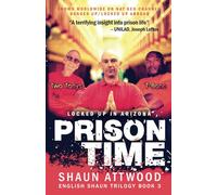 Prison Time: Locked Up In Arizona: 3 (English Shaun Trilogy)