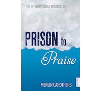 Prison to Praise