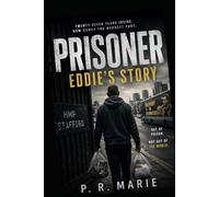 Prisoner: Eddie's story. (Their story)