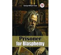 Prisoner for Blasphemy