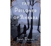 Prisoner of Ankara, The: A Novel