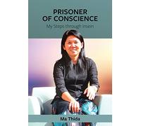 Prisoner of Conscience: My Steps through Insein