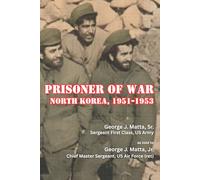 Prisoner of War: North Korea, 1951-1953