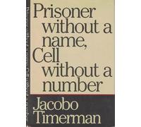 Prisoner Without a Name, Cell Without a Number