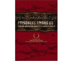 Prisoners Among Us - Italian-American Identity & World War II