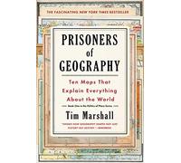 Prisoners of Geography: Ten Maps That Explain Everythin - Paperback NEW Tim Mars