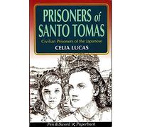 Prisoners of Santo Tomas: A True Account of Women POWs Under Japanese Control (Pen & Sword paperback)