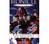 Prisoners of the Pit (Bionicle Legends)
