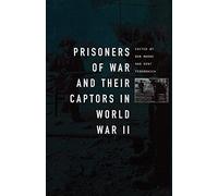 Prisoners-of-War and Their Captors in World War II
