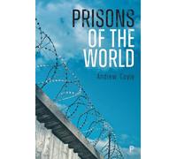 Prisons of the World: A Better Way