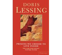 Prisons We Choose To Live Inside