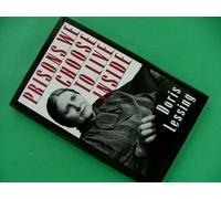 Prisons We Choose to Live Inside: We Choose to Live Inside