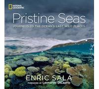 Pristine Seas: Journeys to the Ocean's Last Wild Places