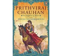 Prithviraj Chauhan :: The Emperor Of Hearts