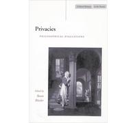 Privacies: Philosophical Evaluations (Cultural Memory in the Present)