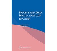 Privacy and Data Protection Law in China