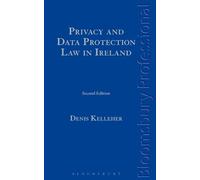 Privacy and Data Protection Law in Ireland