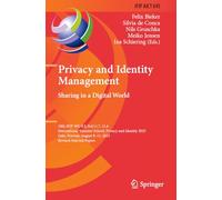 Privacy and Identity Management. Sharing in a Digital World: 18th IFIP WG 9.2, 9.6/11.7, 11.6 International Summer School, Privacy and Identity 2023, ... and Communication Technology, 695)