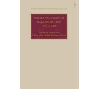 Privacy and Personal Data Protection Law in Asia (Studies in Private International Law - Asia)