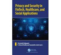 Privacy and Security in FinTech, Healthcare, and Social Applications