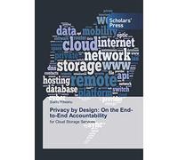 Privacy by Design: On the End-to-End Accountability: for Cloud Storage Services