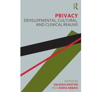 Privacy: Developmental, Cultural, and Clinical Realms