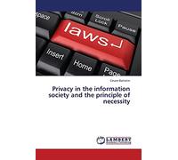 Privacy in the information society and the principle of necessity