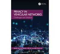 Privacy in Vehicular Networks : Challenges and Solutions