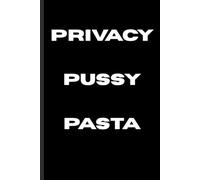 privacy, pussy, pasta: funny succession themed office notebook gag gift for friends, family, co-workers
