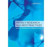 Privacy Research and Best Practices: Summary of a Workshop for the Intelligence Community
