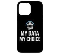 Privacy Rights Freedom - My Data My Choice Case for iPhone 13 Pro Max