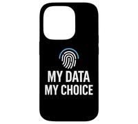 Privacy Rights Freedom - My Data My Choice Case for iPhone 14 Pro