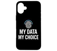 Privacy Rights Freedom - My Data My Choice Case for iPhone 16 Plus