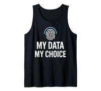 Privacy Rights Freedom - My Data My Choice Tank Top