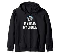 Privacy Rights Freedom - My Data My Choice Zip Hoodie