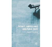 Privacy, Surveillance and Public Trust