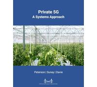 Private 5G: A Systems Approach