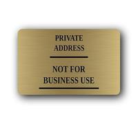 Private address notice indicating no commercial activity. Sign - 14.0x9.0cm Brushed Aluminium