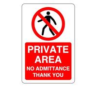 Private Area No Admittance Thank You - safety sign - 1.2mm Rigid plastic for indoor/outdoor usage (300mm x 200mm) Viewing Distance within 7m.