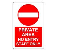 Private Area No Entry Staff Only - safety sign - High tack self-adhesive sticker (600mm x 400mm) Viewing Distance within 20m.