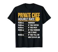 Private Chef Hourly Rate Personal Chefs Cooking Culinary T-Shirt