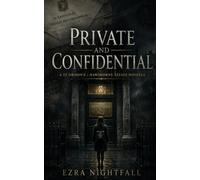 Private & Confidential: A St Orison’s / Hawthorne Estate Novella