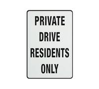 Private Drive Residents Only Sign, 8 X 12 Grade Sheeting Rust Free Aluminum, Weather Resistant, Waterproof, Easy To Mount