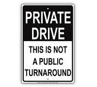 Private Drive This is Not A Public Turnaround Caution Alert Warning Notice Aluminum Metal Tin 8"x12" Sign Plate Home Decor Holiday Wall Art