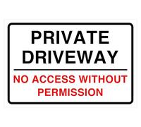 Private driveway no access without permission - road safety sign - 1.2mm Rigid plastic for indoor/outdoor usage (300mm x 200mm) Viewing Distance within 7m.