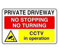 Private Driveway No Stopping No Turning A Cctv In Operation - safety sign - 1.2mm Rigid plastic for indoor/outdoor usage (600mm x 400mm) Viewing Distance within 20m.