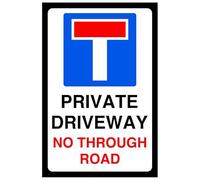 Private driveway No through road - road safety sign - 1.2mm Rigid plastic for indoor/outdoor usage (600mm x 400mm) Viewing Distance within 20m.