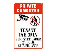 “Private Dumpster - Tenant Use Only, Dumpster Under 24 Hour Surveillance” Sign | Aluminum Easy to Install for Home House 8"x12"